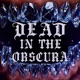 DEAD IN THE OBSCURA Single