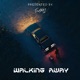 Walking Away Single