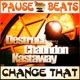 Change That feat Pause Beats Chaundon Kastaway Single