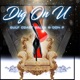 Dig on U Single