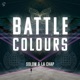 Battle Colours Must be Special feat La Chap Single