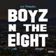 Boyz N the Eight EP