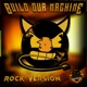 Build Our Machine Rock Version Single