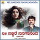 Nee Nakkare Nanagananda Single