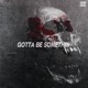 Gotta Be Somethin feat Malcolm Quest Single