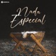 Nada Especial Single