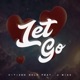 Let Go feat J Bizz Single