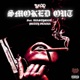 SMOKED OUT feat DNASTYMANE Pr3tty Flacka Single
