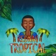 TROPICAL EP