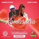 Kamasutra Watermelon Riddim feat Lady Lava Masta Plug Single