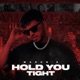 Hold You Tight Single