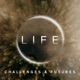 Life Challenges and Futures