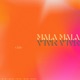 Mala Mala Single