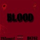 BLOOD feat BK762 Single