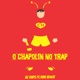 O Chapolin no Trap feat Yuri Bl4ck Single