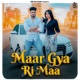 Maar Gya Ri Maa feat Bedi Gujjar Sonika Singh Single