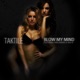Blow My Mind feat Rok Dinero Mel O Single