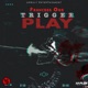 Trigger Play Single