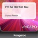 I m So Hot for You Dance Remix Single