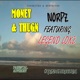 MONEY and THUGN feat Legend lokz Single