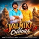 Valmiki Ka Chhora Single