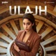 Ulajh Original Motion Picture Soundtrack