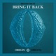 Bring It Back Extended mix Single