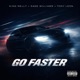 Go Faster feat Sage Williams Tony Leon 555 Single