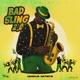 Bad Sling 2 0 Riddim
