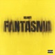 Fantasma Single