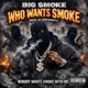 Who Wants moke feat Big moke Single
