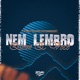 Nem Lembro Quem É Você Single