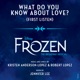 What Do You Know About Love From Frozen The Broadway Musical First Listen Single