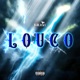 Louco Single