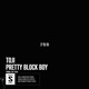 Pretty Block Boy Single