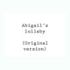 Abigails Lullaby Original Single
