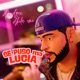 Se Puso Ma Lucia Single
