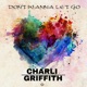 Don t Wanna Let Go Single