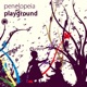 Penelopeia Playground Single