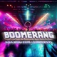 Boomerang feat DJ Lil Bruh DuaneAirplay Single