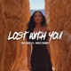 Lost With You Single