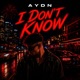 I Don t Know Single
