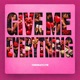 Give Me Everything Single