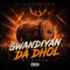 Gwandiyan da dhol feat Avtar Single