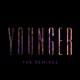 Younger The Remixes