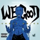 We Good Single