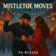 Mistletoe Moves Single