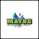 Maybe feat Iambeal Single