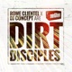 Rome Clientel X DJ Concept Dirt Disciples Bonus Edition