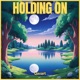 Holding On Single